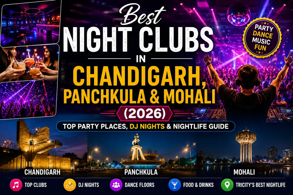 Best Night Clubs in Chandigarh, Panchkula & Mohali (2026) Top Party Places, DJ Nights & Nightlife Guide