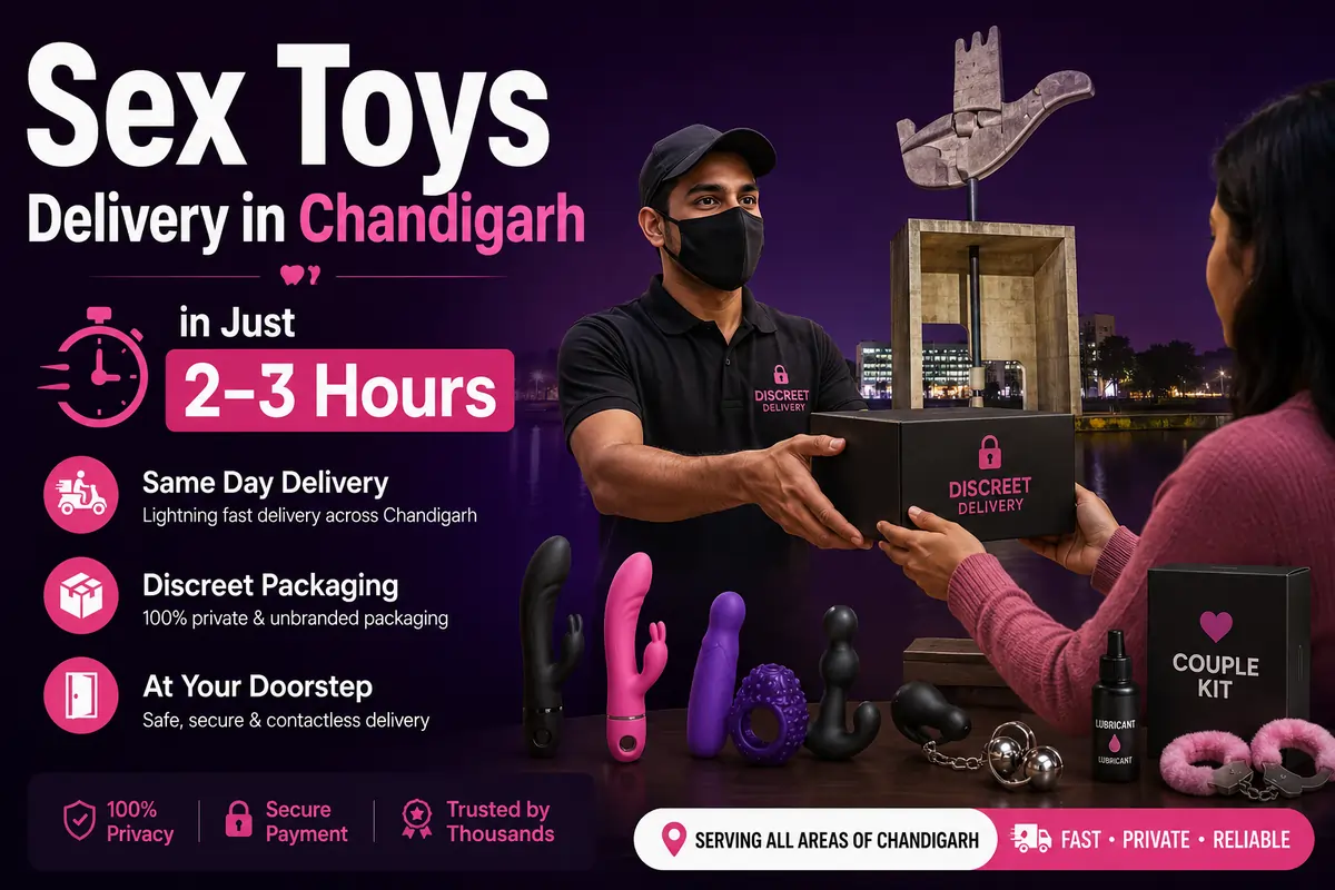 Sex Toys Delivery in Chandigarh in Just 2–3 Hours — Same Day, Discreet & at Your Door