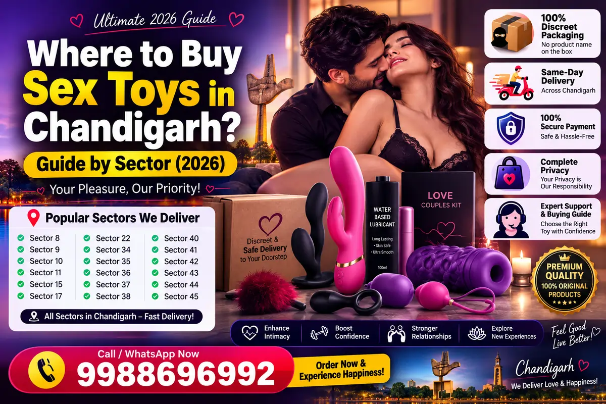 Where to Buy Sex Toys in Chandigarh? Guide by Sector (2026)