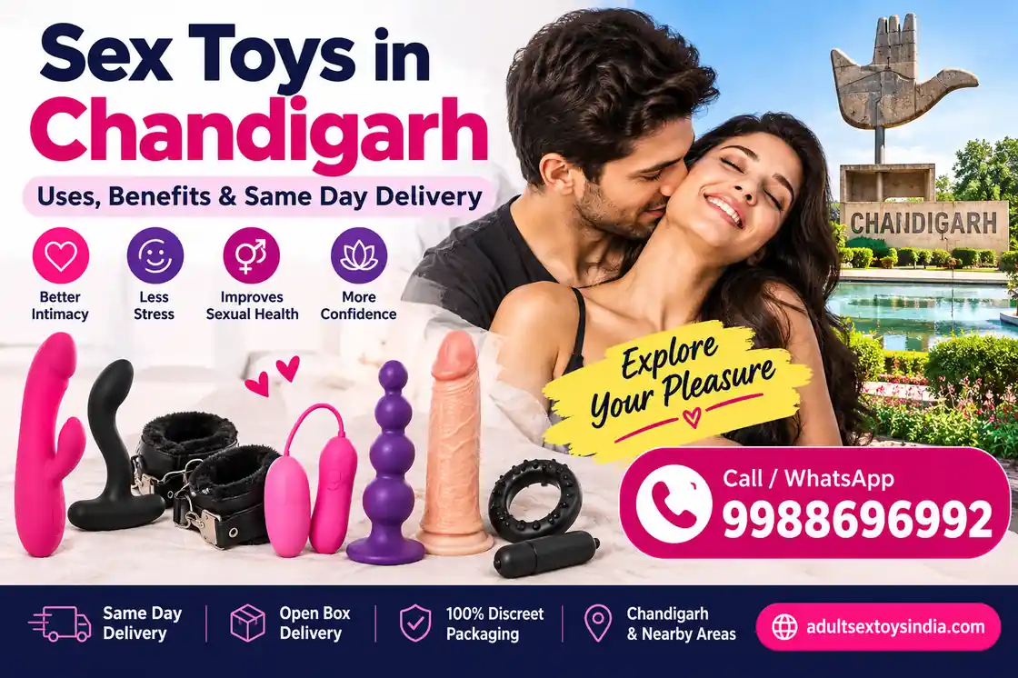 Sex Toys in Chandigarh | Uses, Benefits & Same Day Delivery